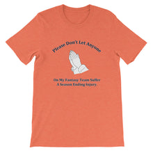 Prayer For The Dreaded Season Ending Injury T-Shirt