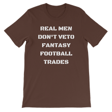 Real Men Don't Veto Fantasy Football Trades T-Shirt