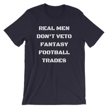 Real Men Don't Veto Fantasy Football Trades T-Shirt