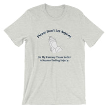 Prayer For The Dreaded Season Ending Injury T-Shirt