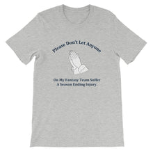 Prayer For The Dreaded Season Ending Injury T-Shirt