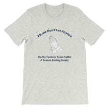 Prayer For The Dreaded Season Ending Injury T-Shirt