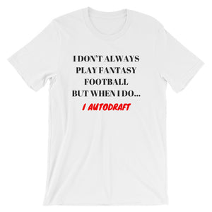 Fantasy Football Autodrafter T-Shirt