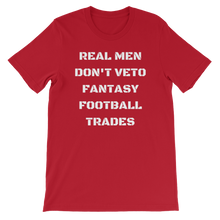 Real Men Don't Veto Fantasy Football Trades T-Shirt