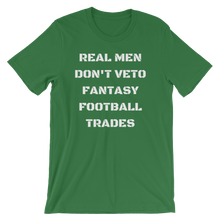 Real Men Don't Veto Fantasy Football Trades T-Shirt