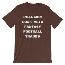 Real Men Don't Veto Fantasy Football Trades T-Shirt