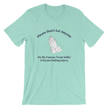 Prayer For The Dreaded Season Ending Injury T-Shirt