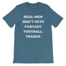 Real Men Don't Veto Fantasy Football Trades T-Shirt