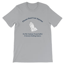 Prayer For The Dreaded Season Ending Injury T-Shirt