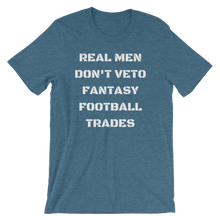 Real Men Don't Veto Fantasy Football Trades T-Shirt