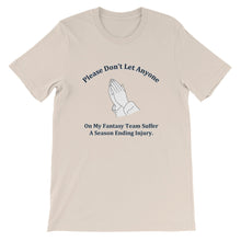 Prayer For The Dreaded Season Ending Injury T-Shirt